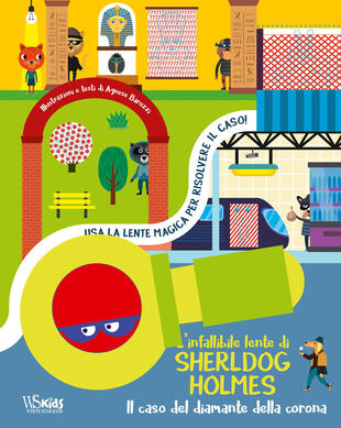 copertina L'infallibile lente di Sherl(dog) Holmes. Il caso del diamante della corona. Ediz. a colori