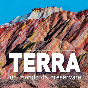 copertina Terra. Un mondo da preservare: National Geographic. Ediz. illustrata