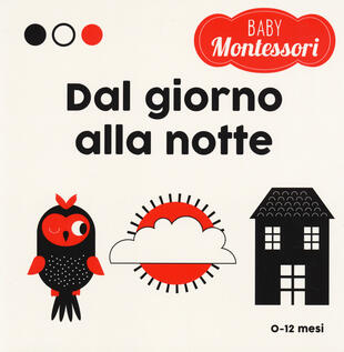copertina Giorno e notte. Baby Montessori. Ediz. a colori
