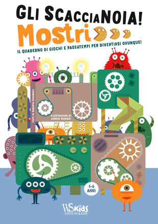 copertina Mostri. Il quaderno di giochi e passatempi per divertirsi ovunque! Gli scaccianoia! Ediz. a colori