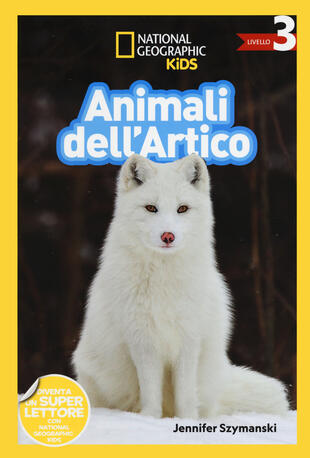copertina Animali dell'artico. Livello 3. Ediz. a colori