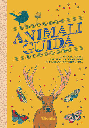 copertina Animali guida. Lupi, volpi, civette e altri archetipi selvaggi che abitano la nostra anima
