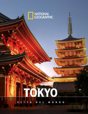 copertina Tokyo. Città del mondo. National geographic
