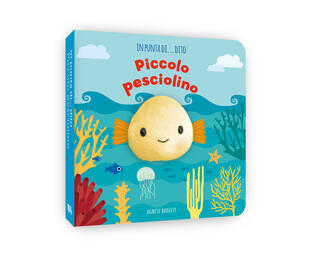 copertina Piccolo pesciolino. In punta di dito. Ediz. a colori