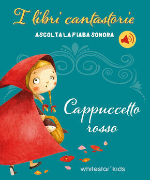 copertina Cappuccetto Rosso. Fiabe sonore. Ediz. a colori