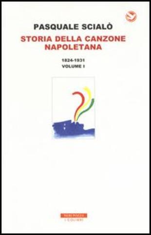copertina Storia della canzone napoletana. Con CD-Audio