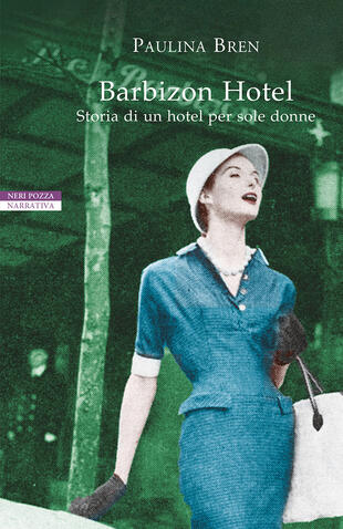 copertina Barbizon Hotel. Storia di un hotel per sole donne