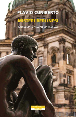 copertina Misteri berlinesi. Passeggiate nell'anima tedesca