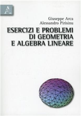 copertina Esercizi e problemi di geometria e algebra lineare