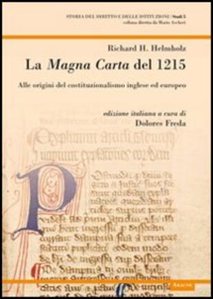 copertina La Magna Carta del 1215. Alle origini del costituzionalismo inglese ed europeo
