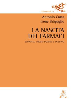 copertina La nascita dei farmaci! Scoperta, progettazione e sviluppo