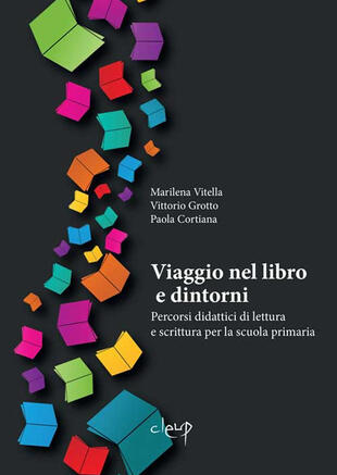 copertina Viaggio nel libro e dintorni. Percorsi didattici di lettura e scrittura per la scuola primaria