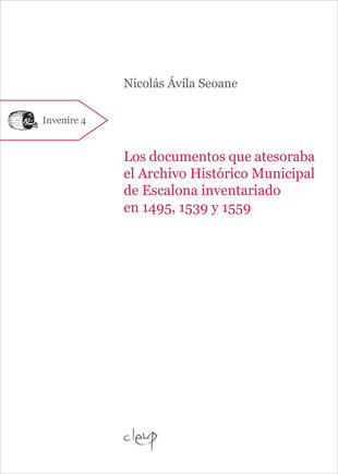 copertina Los documentos que atesoraba el Archivo Hist&oacute;rico Municipal de Escalona inventariado en 1495, 1539 y 1559