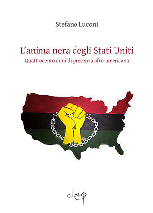 copertina L'anima nera degli Stati Uniti. Quattrocento anni di presenza afro-americana