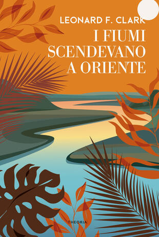 copertina I fiumi scendevano a oriente