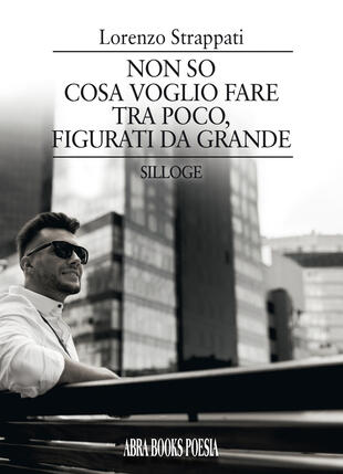 copertina Non so cosa voglio fare tra poco, figurati da grande