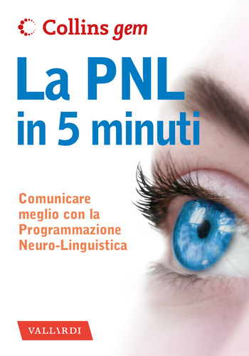 LA PNL IN 5 MINUTI