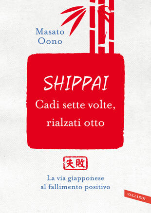 copertina Shippai. Cadi sette volte, rialzati otto