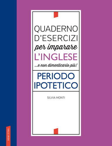 Quaderno per imparare l'inglese. Periodo ipotetico