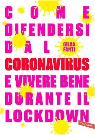 copertina Come difendersi dal Coronavirus e vivere bene durante il lockdown