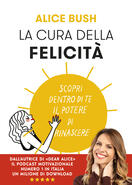 Alice Bush presenta "La cura della felicità" a Bookcity
