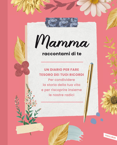 Mamma raccontami di te