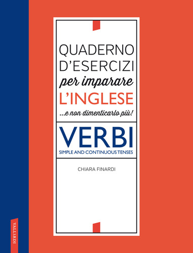 Quaderno d'esercizi per imparare l'inglese - Verbi