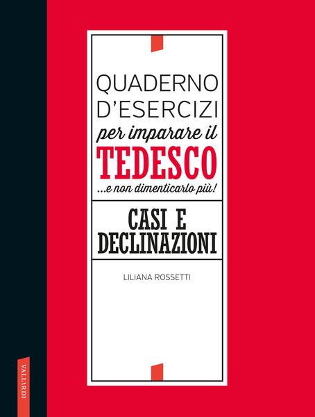 Quaderno d'esercizi per imparare il tedesco. Casi e declinazioni