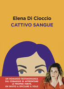 Elena Di Cioccio presenta "Cattivo sangue" a Genova