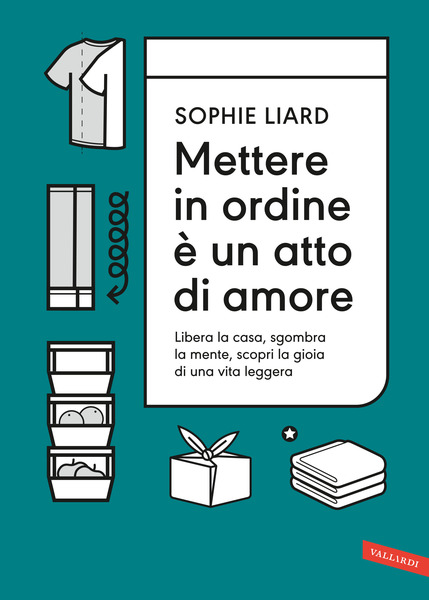 Mettere in ordine è un atto di amore