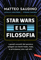 Matteo Saudino,  Lucilla Moliterno e Stefano Tancredi presentano "Star Wars e la filosofia" a Torino