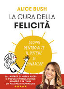 Alice Bush presenta "La cura della felicità" a Napoli