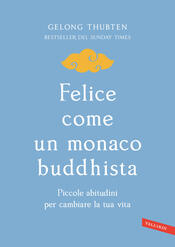 copertina Felice come un monaco buddhista