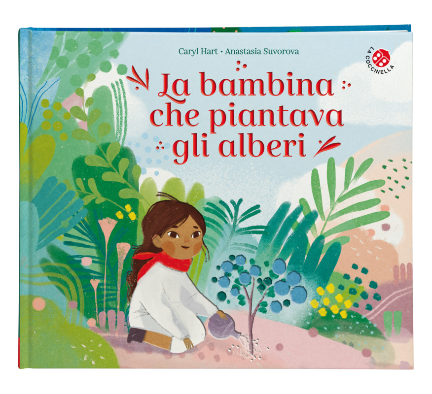 La bambina che piantava gli alberi