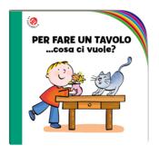 copertina Per fare un tavolo...cosa  ci vuole?