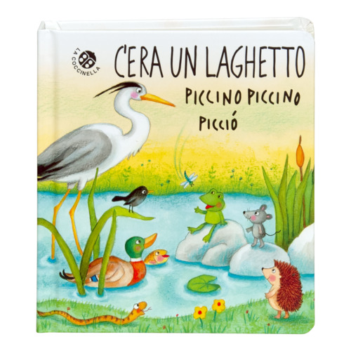 C'era un laghetto piccino piccino picciò