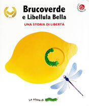 copertina Brucoverde e libellula bella. Una storia di libertà