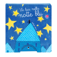 Le luci nella notte blu - libro con lucine che si accendono con un soffio