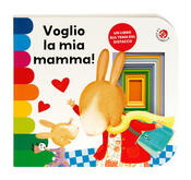 copertina Voglio la mia mamma!
