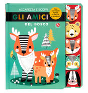 copertina Accarezza e scopri gli amici del bosco