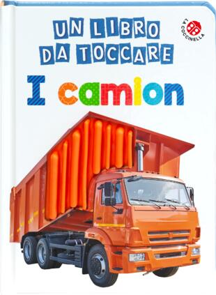 copertina I camion. Un libro da toccare