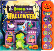 La dinofesta di Halloween. Un libro sonoro.