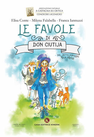 copertina Le favole di Don Ciutija. Dal detto popolare alla favola. Ediz. italiana e inglese