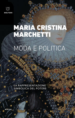 copertina Moda e politica. La rappresentazione simbolica del potere