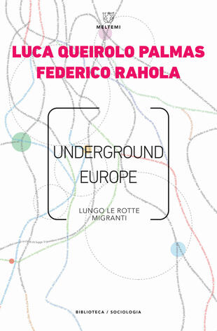 copertina Underground Europe. Lungo le rotte migranti