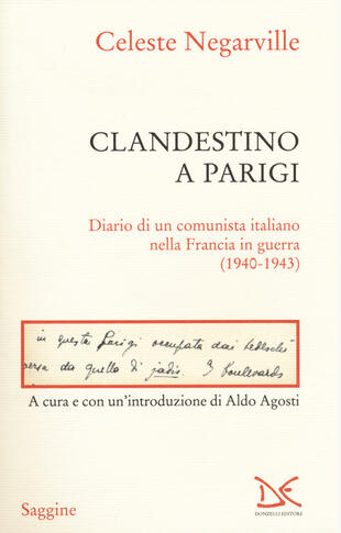 copertina Clandestino a Parigi. Diario di un comunista italiano nella Francia in guerra (1940-1943)