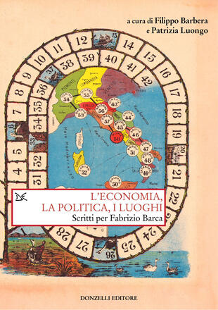 copertina L'economia, la politica e i luoghi. Scritti per Fabrizio Barca