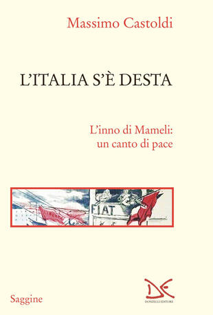 copertina L'Italia s'è desta. L'inno di Mameli: un canto di pace