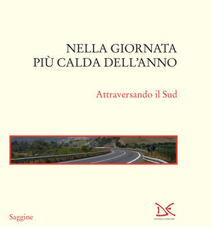 copertina Nella giornata più calda dell'anno. Attraversando il Sud