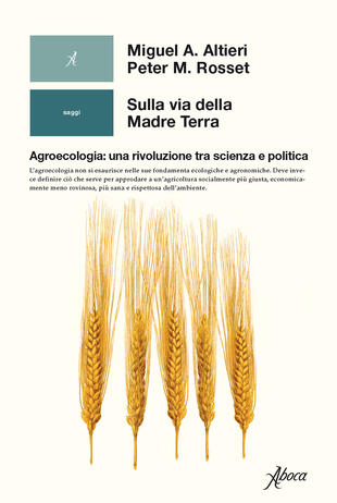 copertina Sulla via della madre terra. Agroecologia: una rivoluzione tra scienza e politica